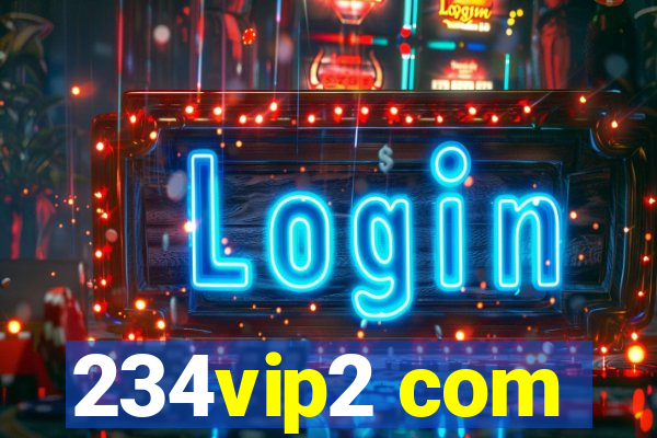 234vip2 com